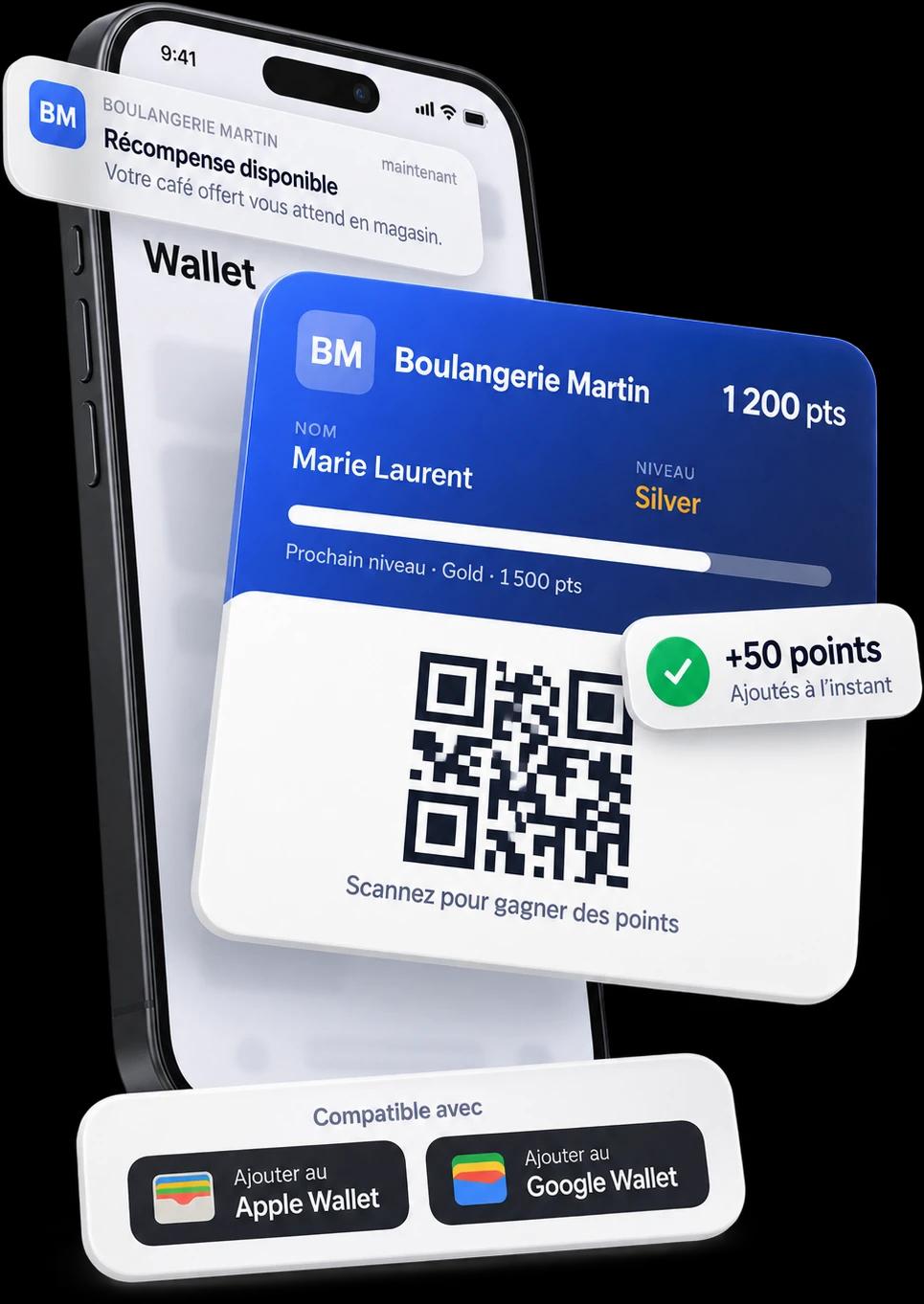 La carte de fidélité Boulangerie Martin sort de l'écran d'un iPhone : 1 200 points pour Marie Laurent, niveau Silver, un QR code à scanner, la notification « Récompense disponible », et les boutons Ajouter au Apple Wallet et Ajouter au Google Wallet